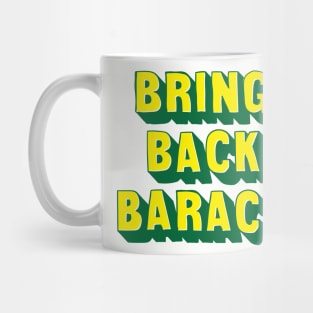 Bring Back Barack Green and Yellow Design Mug